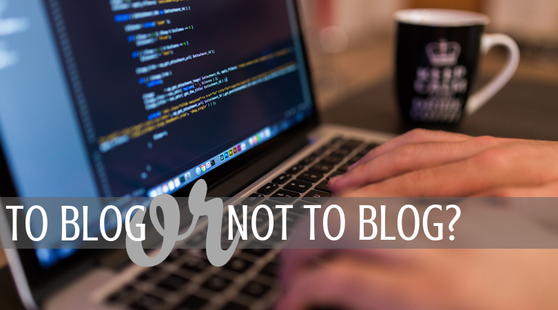 Blogging – Why Do It?
