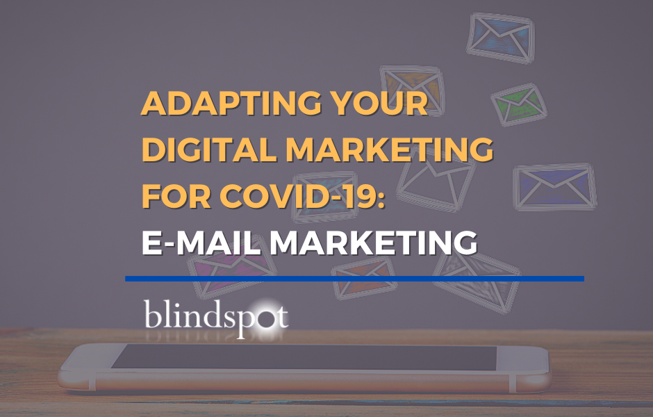 Adapting Your Digital Marketing: Email Marketing for Covid-19